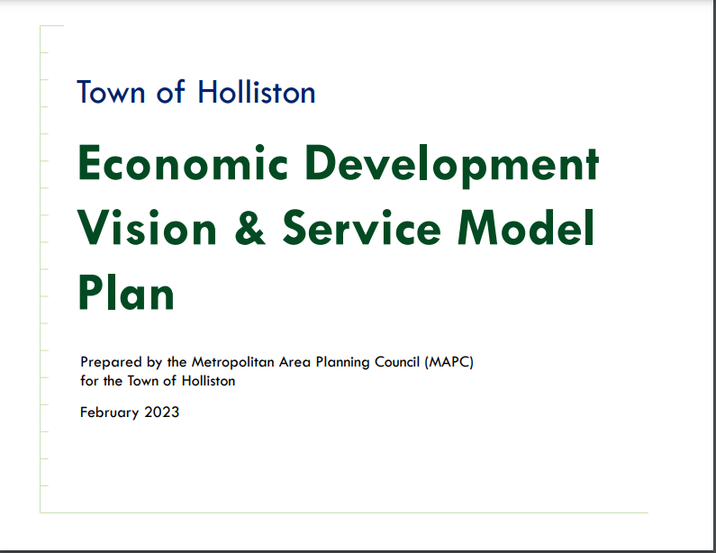 A white background cover page with text that says, "Town of Holliston Economic Development Vision and Services Model Plan. Prepared by the Metropolitan Area Planning Council (MAPC) for the Town of Holliston. February 2023."