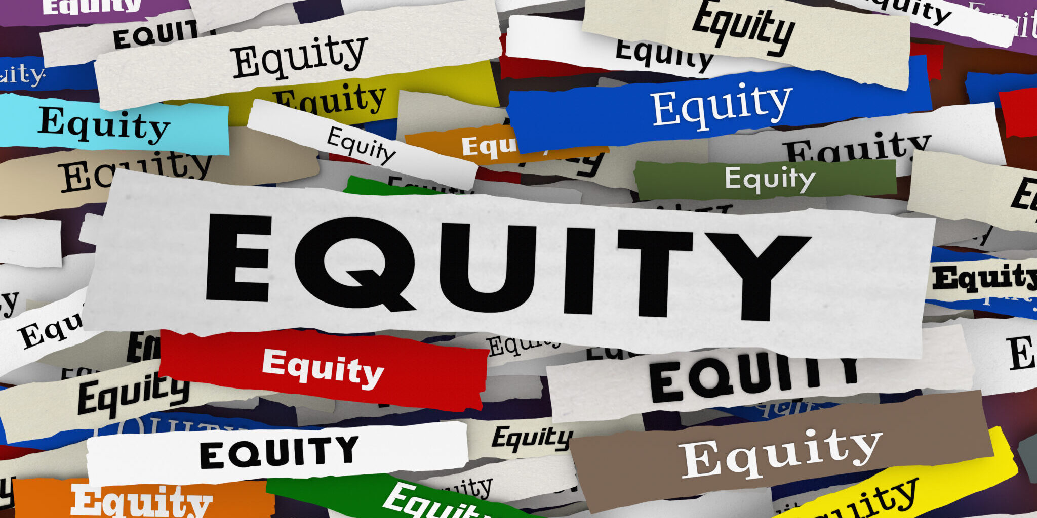 Collage of the word "Equity" in different sizes, colors and text.